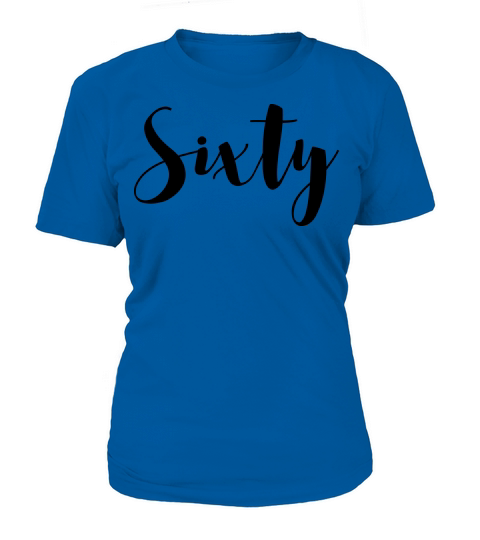 60 Women's T-Shirt