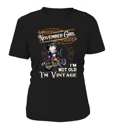 Betty Boop november girl i’m not old i’m vintage shirt Women's T-Shirt