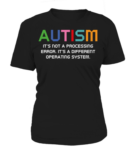 Autism Operating System Women's T-Shirt