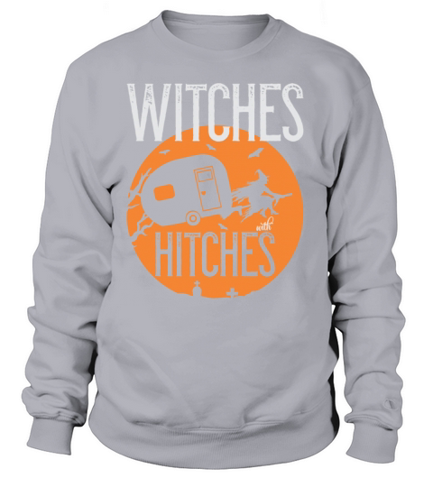 Witches With Hitches Halloween Gift Idea Women's Sweatshirt