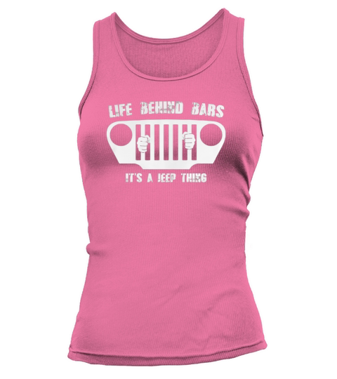 LIFE BEHIND BARS ITS A JEEP THING Tank top Woman