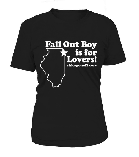 Fall Out Boy Is For Lovers Chicago Funny Women's T-Shirt