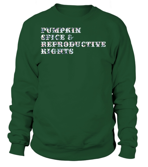 Pumpkin Spice Reproductive Rights Women's Sweatshirt