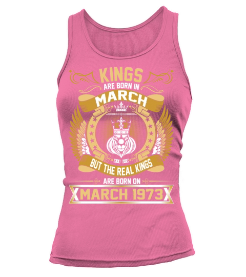 The Real Kings Are Born On March 1973 Women's Tank Top