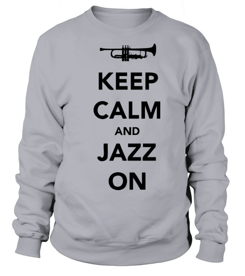 Keep Calm And Jazz On - Trumpet Women's Sweatshirt