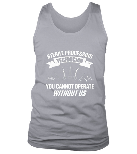 Sterile Processing Technician Operate Funny Tech Tank Top Unisex