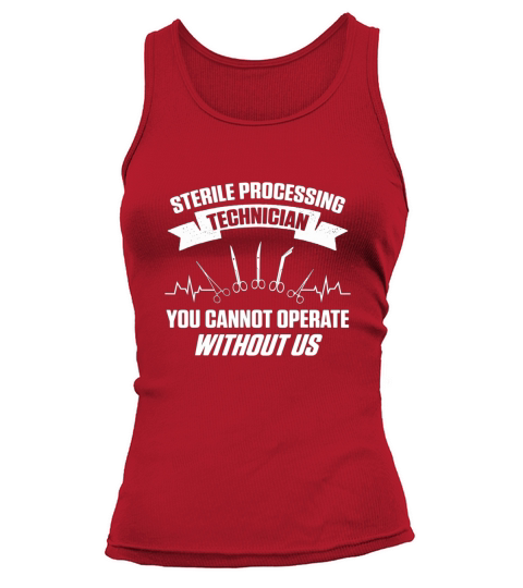 Sterile Processing Technician Operate Funny Tech Tank top Woman