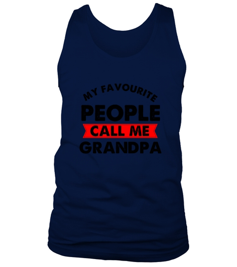 MY FAVOURITE PEOPLE CALL ME GRANDPA Men's Tank Top