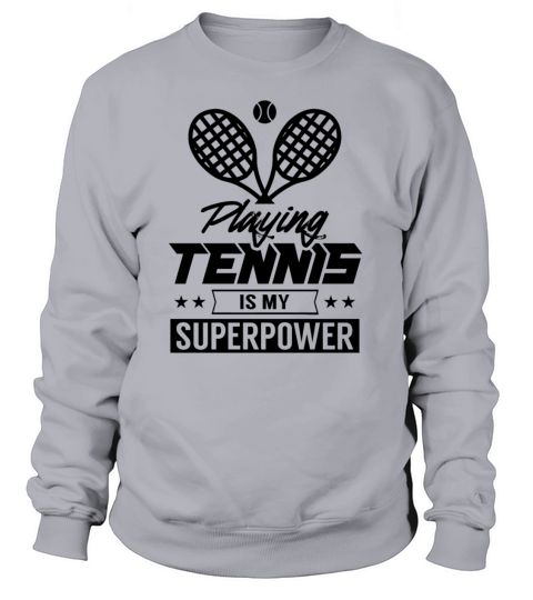 Playing Tennis is my superpower Player Coach Women's Sweatshirt