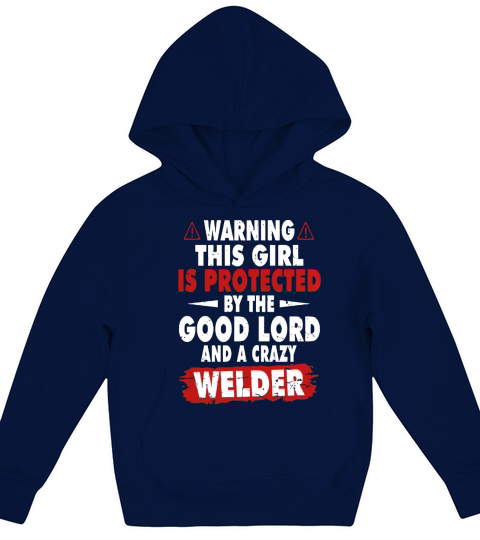 Warning This Girl Is Protected By A Crazy Welder Kids Hoodie