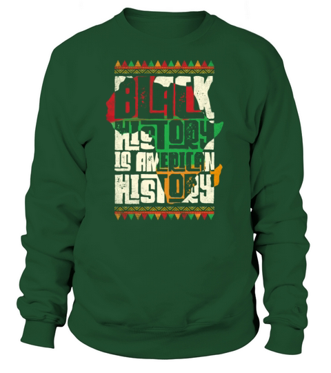 Black History Is American History Women's Sweatshirt