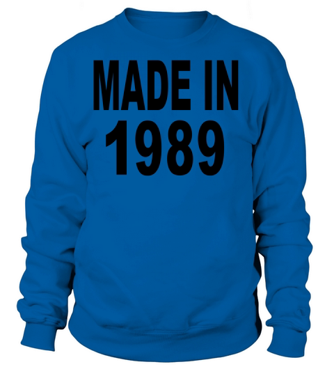 Made in 1989 Women's Sweatshirt