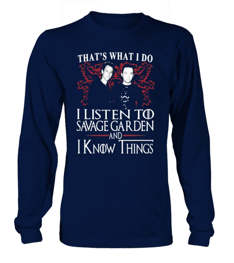 Savage Garden I KNOW THINGS Long sleeved Unisex