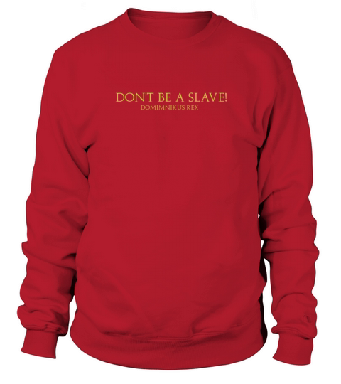 Slave Women's Sweatshirt
