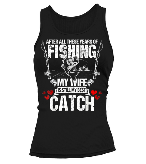 Fisherman My Wife Still My Best Catch Valentines Women's Tank Top