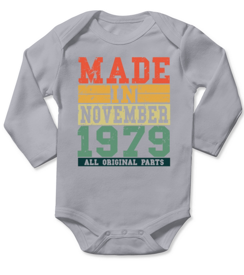 1979 Birthday November Vintage Saying Long Sleeve Baby One-Piece