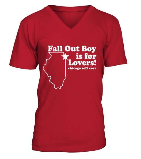 Fall Out Boy Is For Lovers Chicago Funny V-Neck T-shirt