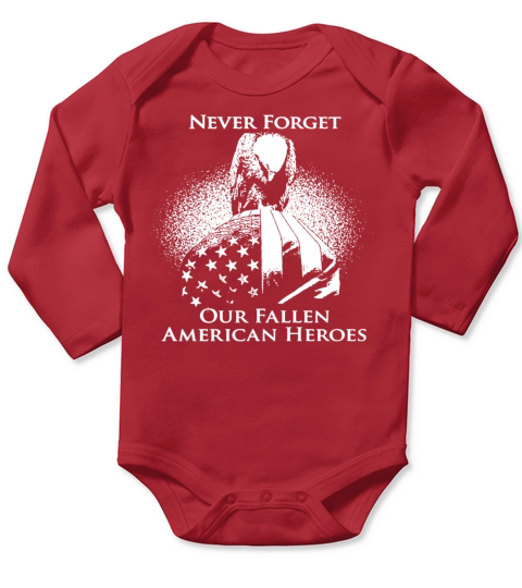 Never Forget Our Fallen American Heroes Long Sleeve Baby One-Piece