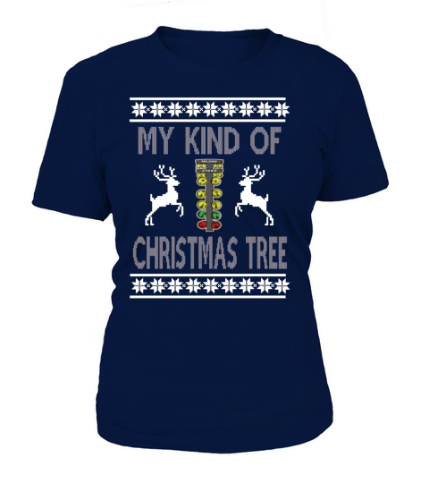 My Kind Of Christmas Tree - Drag Racing Sweater Design T-Shirt UGLY CHRISTMAS SWEATER 2017 T-Shirt Woman