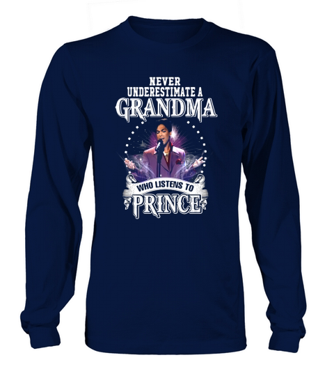 Never underestimate a grandma who listens to Prince Long sleeved Unisex