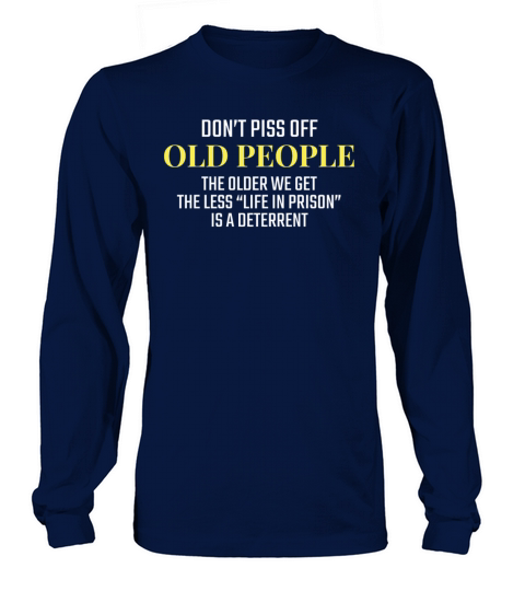 Stay Away Old People Quote Senior Citizen Joke Women's Long Sleeve