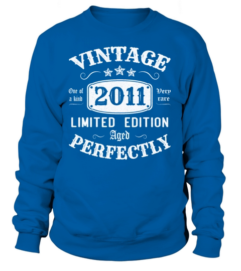 Vintage 2011 Limited Edition Aged Perfectly Women's Sweatshirt