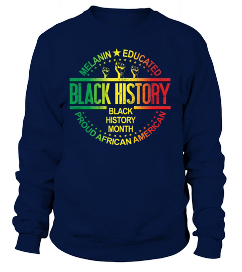Black History Month African American Black History Women's Sweatshirt