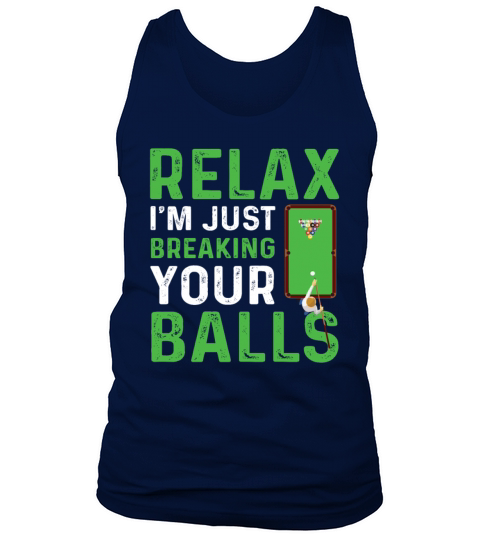 Funny Billiards Just Breaking Your Balls Tank Top Unisex