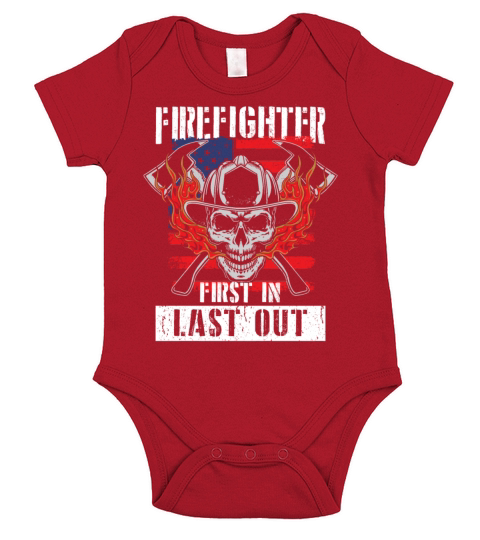 Fireman Firefighter First In Last Out Short Sleeve Baby One-Piece