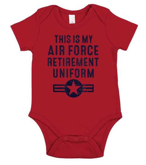 This Is My Air Force Retirement Uniform shirt Short Sleeve Baby One-Piece