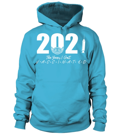 2021 the year I got vaccinated mask Gift Women's Hoodie