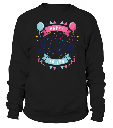 happy birtday Women's Sweatshirt