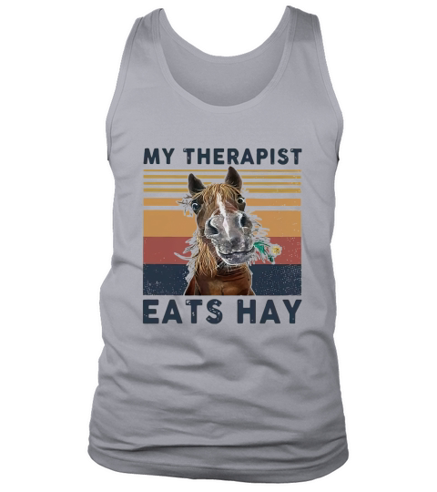 Horse My therapist eats hay vintage retro Tank Top Unisex