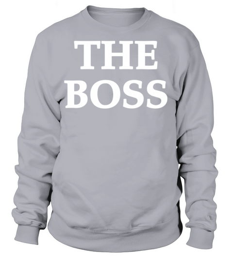 The Boss Women's Sweatshirt