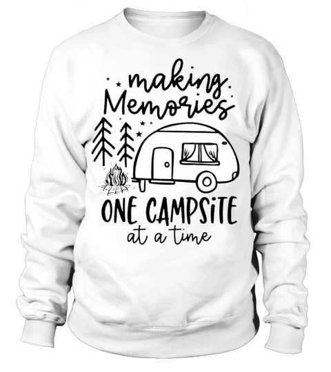 making memories one campsite at a time Men's Sweatshirt