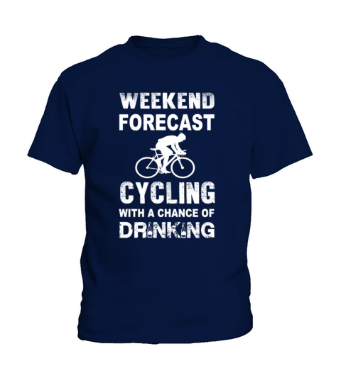 Weekend forecast cycling - Chance of drinking T-Shirt Kids T-Shirt