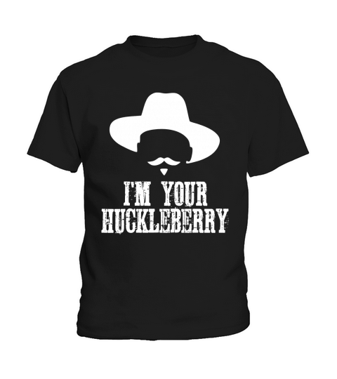 Im Your Huckleberry Kids T-Shirt