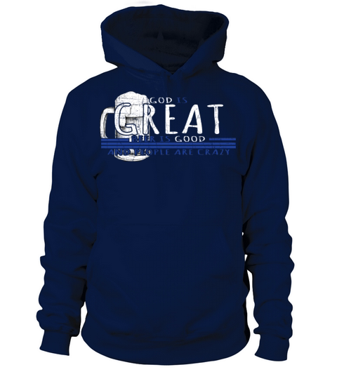 Craft Beer God Is Great Beer Is Good And People Ar Men's Hoodie
