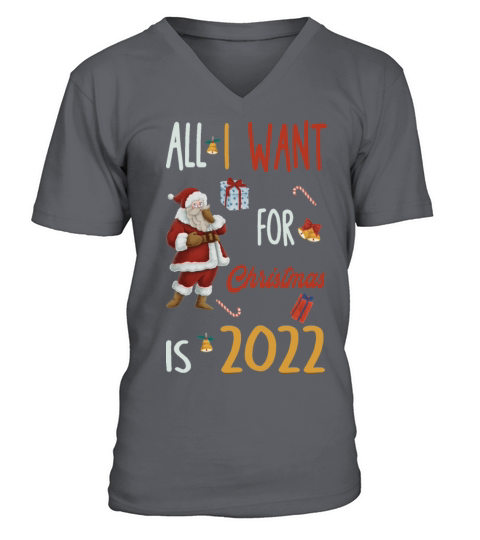 all i want for christmas is 2022 Men's V-Neck T-shirt