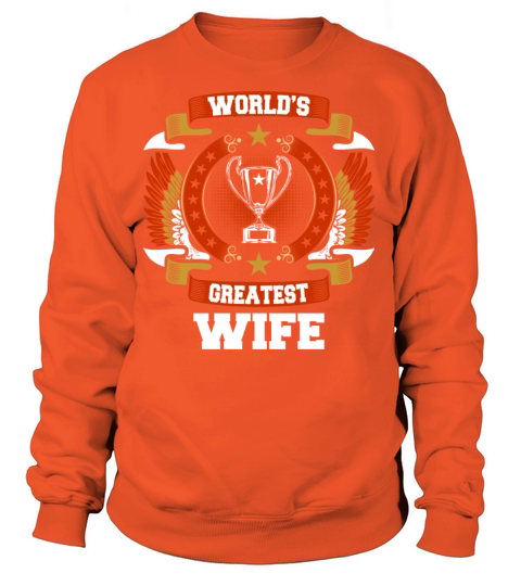 Worlds Greatest Wife Women's Sweatshirt
