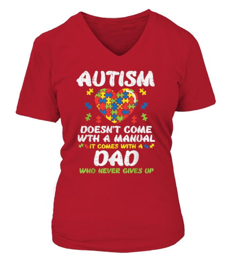 Mens Autism Doesnt Come With Manual Dad Puzzle Awa Women's V-Neck T-shirt