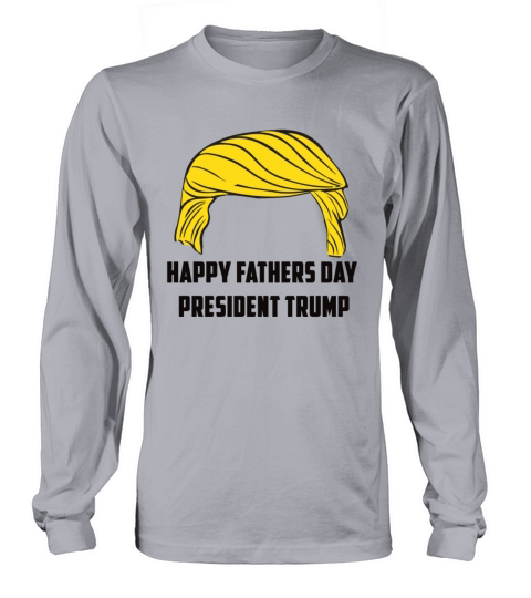 Happy Fathers Day President Trump Women's Long Sleeve