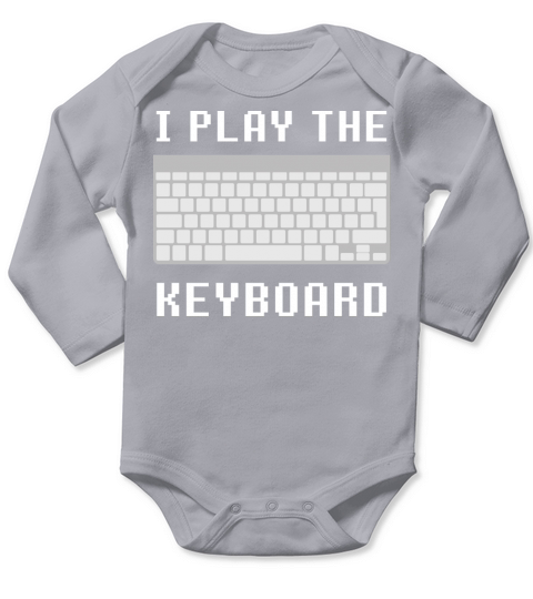I Play The Keyboard Long Sleeve Baby One-Piece
