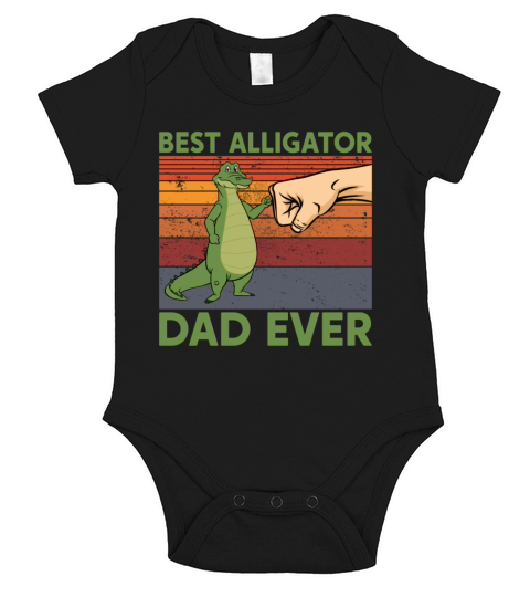 Best Alligator Dad Ever Fathers Day Fist Bump Vin Short Sleeve Baby One-Piece