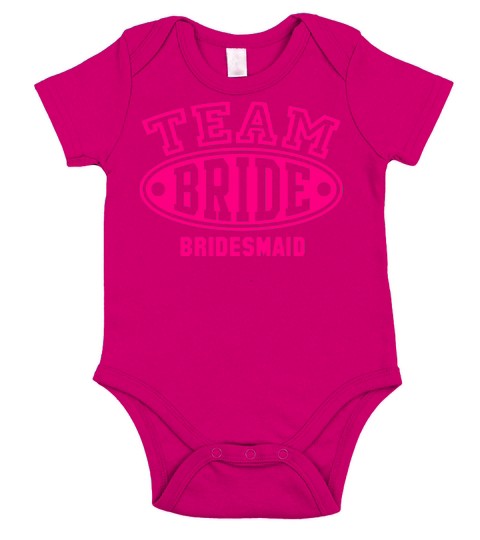 TEAM BRIDE - BRIDESMAID Short Sleeve Baby One-Piece