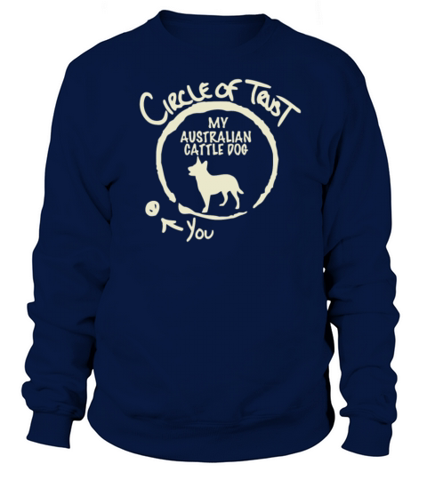 Circle Of Trust My Australian Cattle Dog Women's Sweatshirt