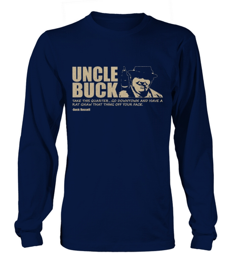 Uncle Buck Long sleeved Unisex