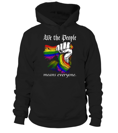WE THE PEOPLE MEANS EVERYONE Hoodie Unisex
