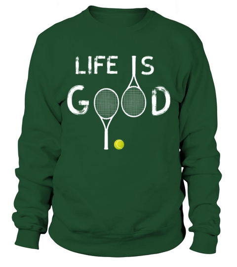 life is Love Tennis racket ball sport Sweatshirt Unisex