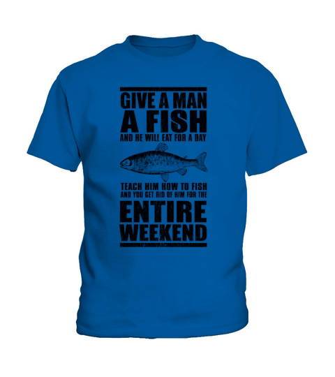 Teach a Man How To Fish Kids T-Shirt
